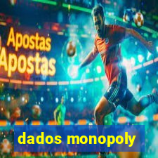 dados monopoly